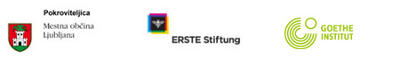 Supported by: City of Ljubljana – Department for Culture, ERSTE Foundation and Goethe-Institut Ljubljana